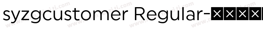 syzgcustomer Regular字体转换